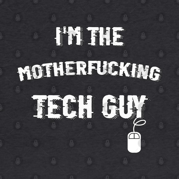 I'm the motherfucking tech guy by By Diane Maclaine